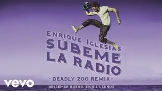 SUBEME LA RADIO (Deadly Zoo Remix) (Lyric)