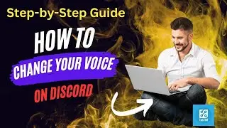 Transform Your Voice on Discord: Step-by-Step Guide