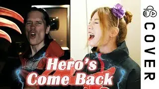 NARUTO SHIPPUDEN OP1 - Hero's come Back┃Cover by Raon Lee x PelleK