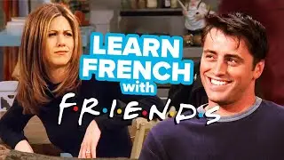 Learn French with TV Shows: Friends - How Joey Keeps a Secret