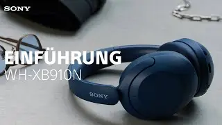 Vorhang auf für die kabellosen EXTRA BASS™ Kopfhörer WH-XB910N mit Geräuschminimierung von Sony