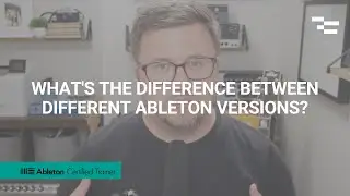 What's the Difference between Different Ableton Versions?