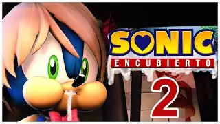 SONIC "Encubierto" 2