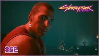 КИБЕРПАНК 2077 №62 • ИЗВИНЯЙ РИВЕР • CYBERPUNK 2077 WALKTHROUGH №62