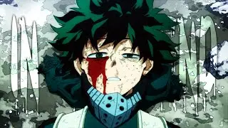 Boku no Hero Academia Season 6「AMV」- IN THE END