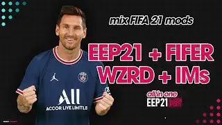 FIFA21 MODs TUTORIAL/mix EEP-FIFER1.4 -WZRD-IMs/New League, New Faces,Tattoos, Kit,Transfer Updates.