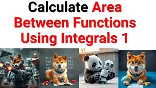 Calculate Areas Between Functions Using Integrals 1 - Math and Calculus Tutorial