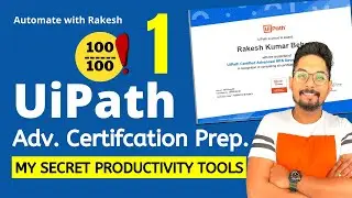 UiPath Advance Certification | Topic - 1 Productivity Tools | UiARD Certification Preparation