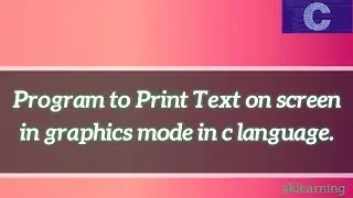 Program to Print Text on screen in graphics mode in c language.