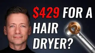 Why Men Need a $400 Hair Dryer