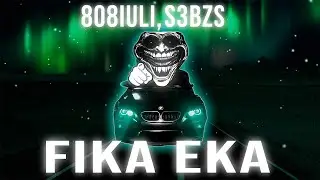 808Iuli, S3BZS - FIKA EKA