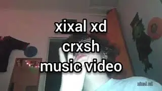 xixal xd - CRXSH (Official Music Video)