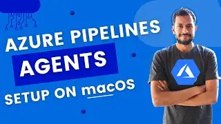 How to setup Azure Pipelines Agents on macOS - Azure DevOps