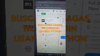 Usando  python para buscar vagas no LinkedIn automático. veja comentários