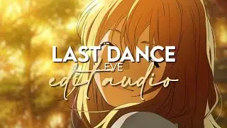 edit audio - last dance (eve)