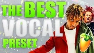 THE BEST VOCAL PRESET FOR RAP (FL STUDIO) FROM BEGINNER TO EXPERT