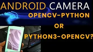 This OpenCV WORKS With Android Camera | KIVY Python For Android