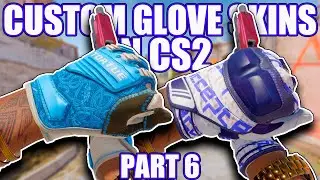 Custom Glove Skins (Part 6) ★ CS2 Showcase