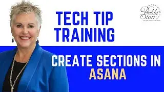 Tech Tip Create Sections in Asana to Organize Your Tasks