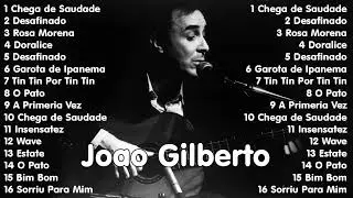 The Best of Joao Gilberto Full Album 2023