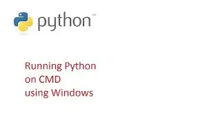 Python Tutorials | Running Python using CMD