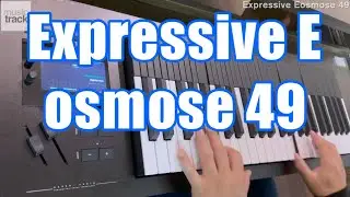 Expressive E osmose 49 Demo & Review