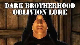 Full Story of the Oblivion Dark Brotherhood (Oblivion Lore)