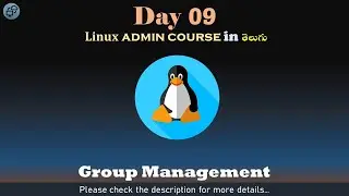 Day#09 | Linux admin course in Telugu | Group Management | CCIT | AWS | Linux in telugu