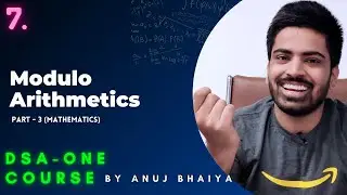 Modulo Arithmetics | Compute answer modulo 1000000007 | Mathematics Part 3 | DSA-One Course #7