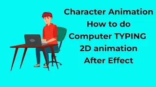 How to do Character Typing Animation in after effect (Character Animation) Complete Tutorial Hindi