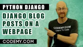 Add Blog Posts To Django Webpage - Django Blog #2