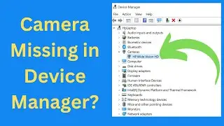 How To Fix Camera Missing in Device Manager on Windows 10/11 || Camera Not Showing In Windows