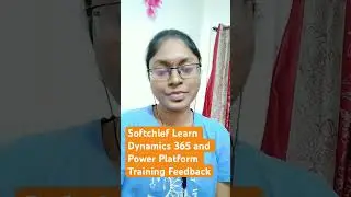 Softchief Learn Training On Dynamics 365 and Power Platform feedback by Janani