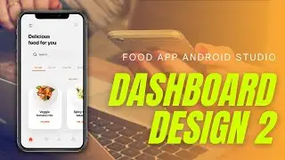 Food App Dashboard Design in Android Studio-2  | Food App in Android Studio | #6 | Coding Tutorials