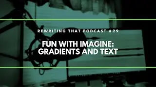 Session 29: Fun with PHP Imagine working with Gradients and Text