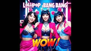 Wow! [ Full Album ] Lollipop Bang Bang 2nd Album | AI J-Pop Idol Group