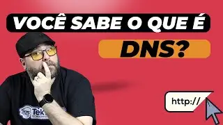 O que é DNS? Quem DECIDE os nomes de DOMÍNIO? Descubra aqui!