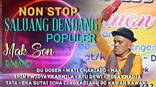 FULL ALBUM🌟SALUANG DENDANG POPULER🔥MAK SON JO KAWAN - KAWAN