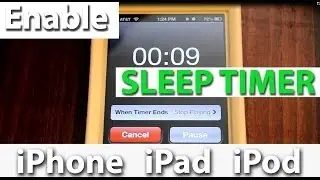 How to set a Sleep Timer on iPhone, iPad, &  iPods