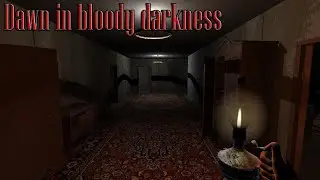 Dawn in bloody darkness - First Look - Indie Horror game [2019 PC GAME 1080p60fps]