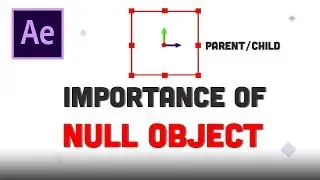 How to Use Null Object in After Effect | After Effect Tutorial | New