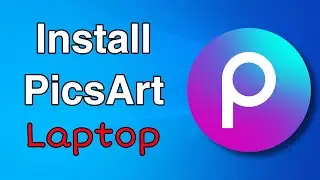 How to install Picsart in laptop