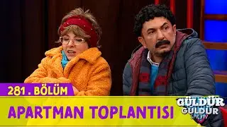 Apartman Toplantısı - Kalorifer | 281.Bölüm (Güldür Güldür Show)