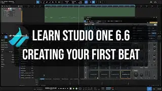 Learn Studio One 6.6  |  Creating Your First Beat