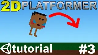 3. Making a 2D Platformer in Unity (C#) - Player Jump