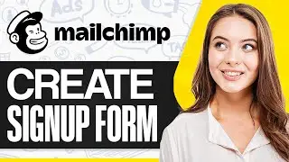 How To Create A Sign Up Form In Mailchimp 2024