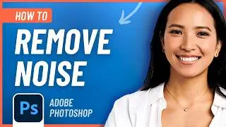 How to Reduce Noise in Photoshop [2024] Easy Tutorial