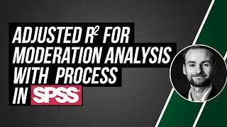 Adjusted R-squared for moderation analysis with PROCESS in SPSS