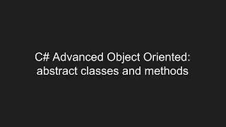 C# Abstract classes and abstract methods