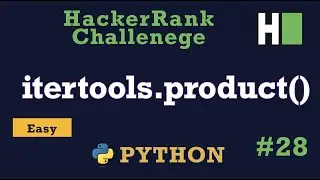 28. Itertools Product: Hackerrank | Python Solution Explained